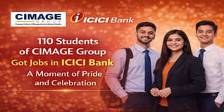110 Students of CIMAGE Group Got Jobs in ICICI Bank – A Moment of Pride and Celebration